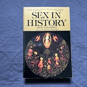 Sex in History By Reay Tannahill Paperback Book 1981 VTG Literature Collectible